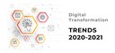 Digital Transformation trends 2020-2021.jpg